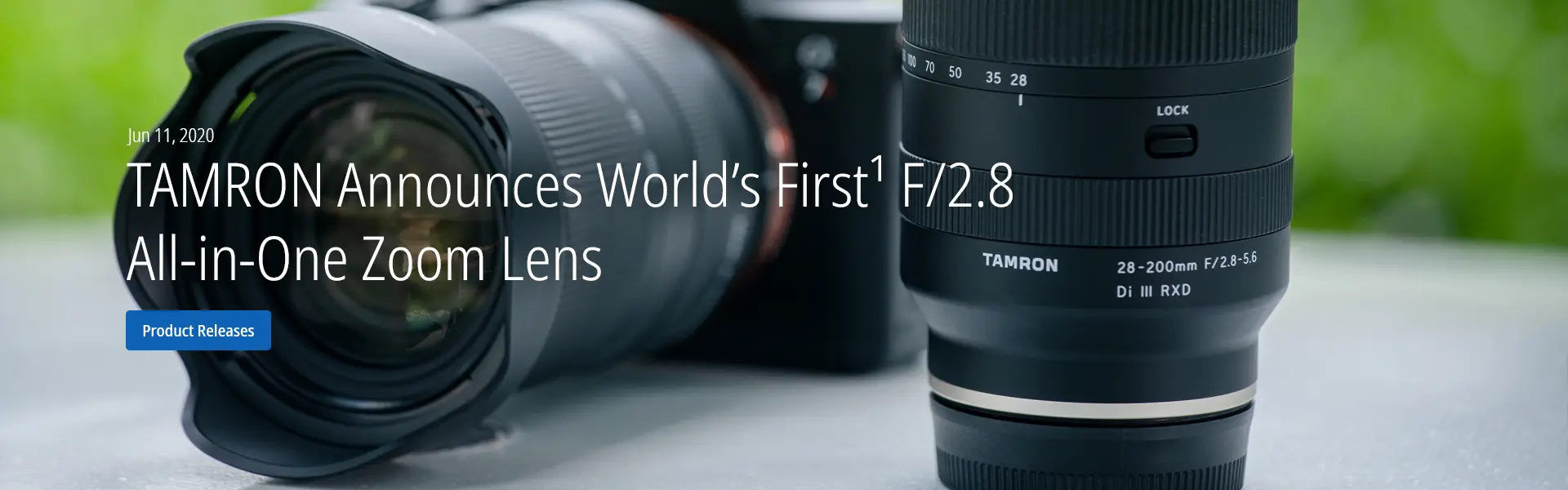 TAMRON Announces World’s First¹ F/2.8 All-in-One Zoom Lens