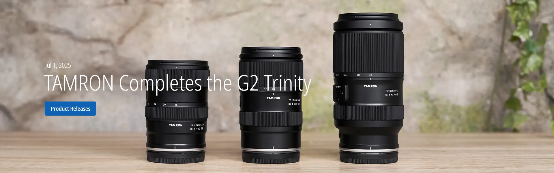 TAMRON Completes the G2 Trinity
