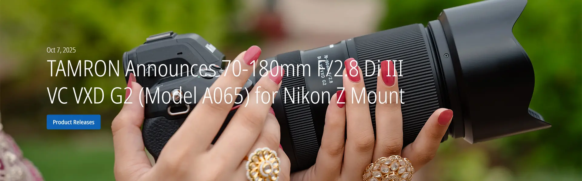 TAMRON Announces 70-180mm F/2.8 Di III VC VXD G2 (Model A065) for Nikon Z Mount