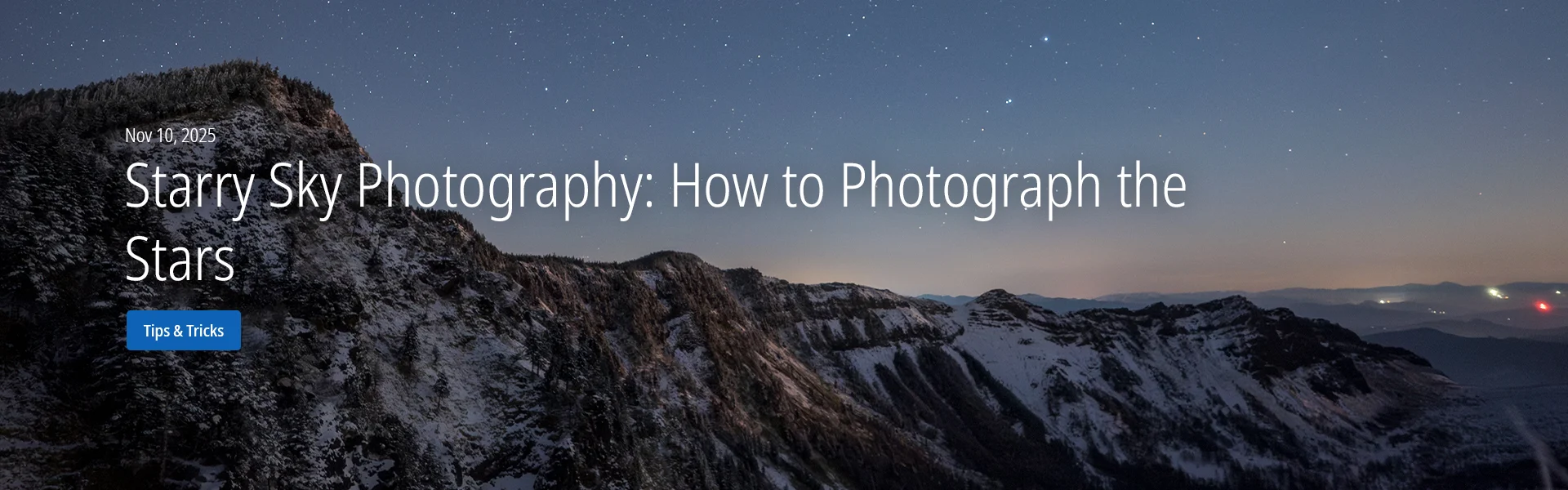 Starry Sky Photography: How to Photograph the Stars