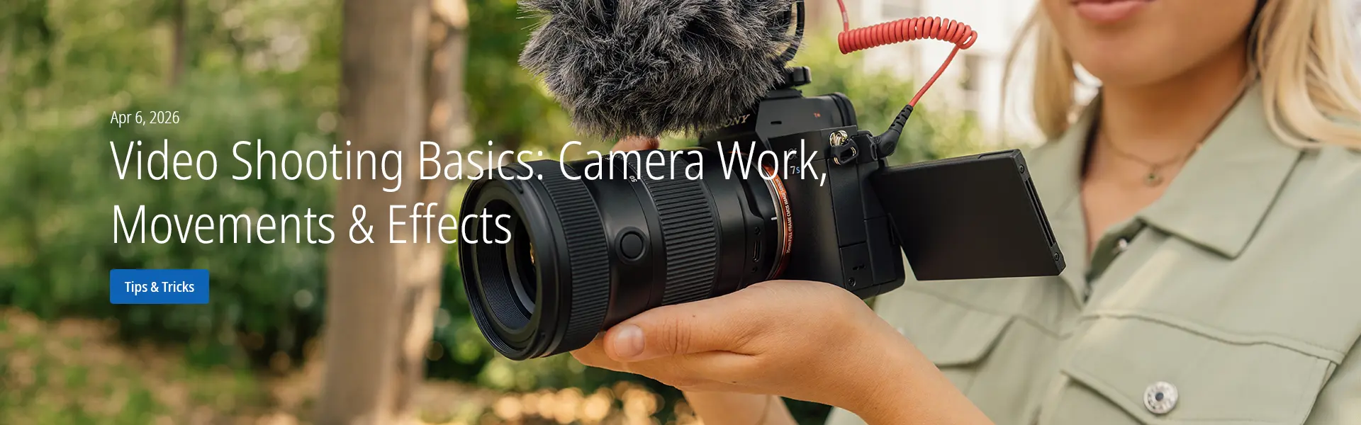 Video Shooting Basics: Camera Work, Movements & Effects