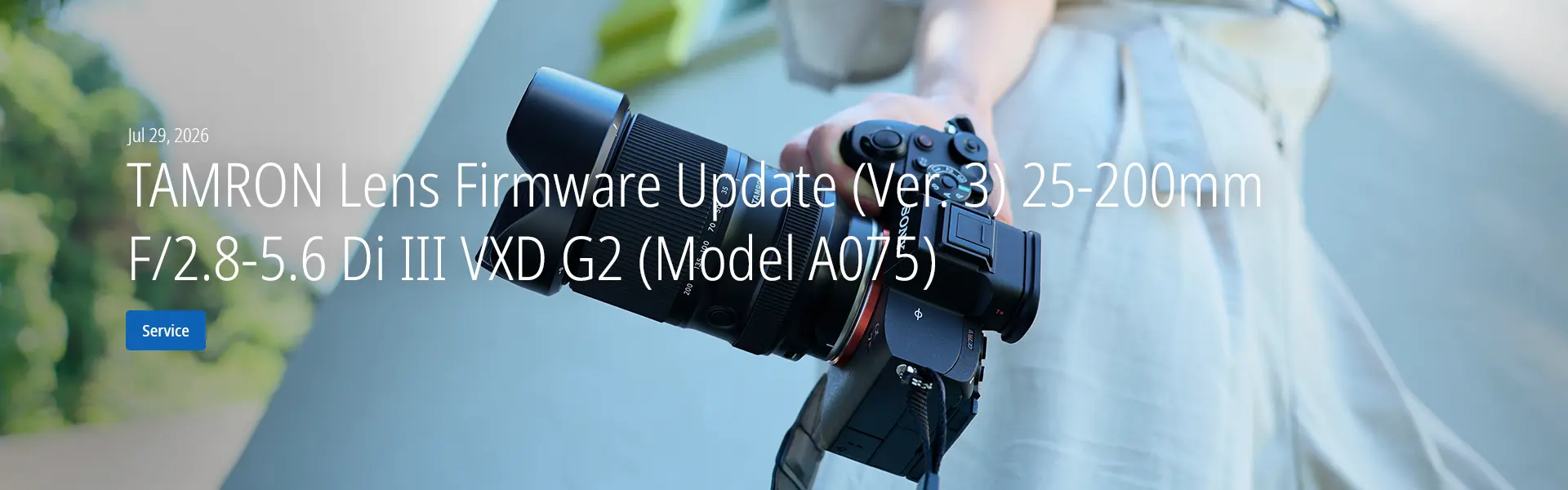 TAMRON Lens Firmware Update (Ver. 3) 25-200mm F/2.8-5.6 Di III VXD G2 (Model A075)