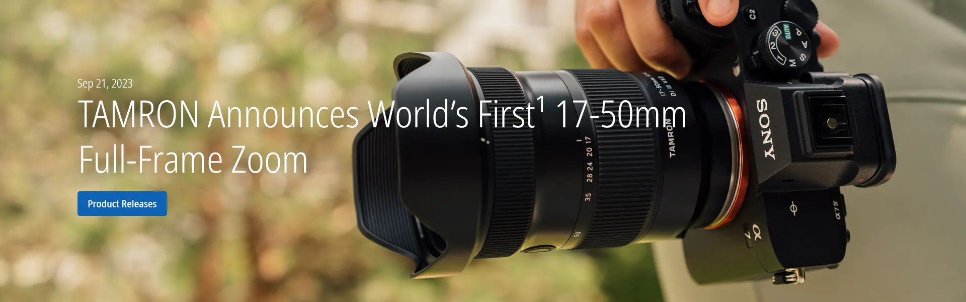 TAMRON Announces World’s First¹ 17-50mm Full-Frame Zoom